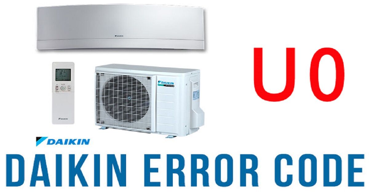 Mã lỗi U0 máy lạnh Daikin: Dấu hiệu, nguyên nhân và cách khắc phục