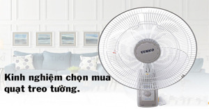 Mách bạn kinh nghiệm chọn quạt treo tường chất lượng