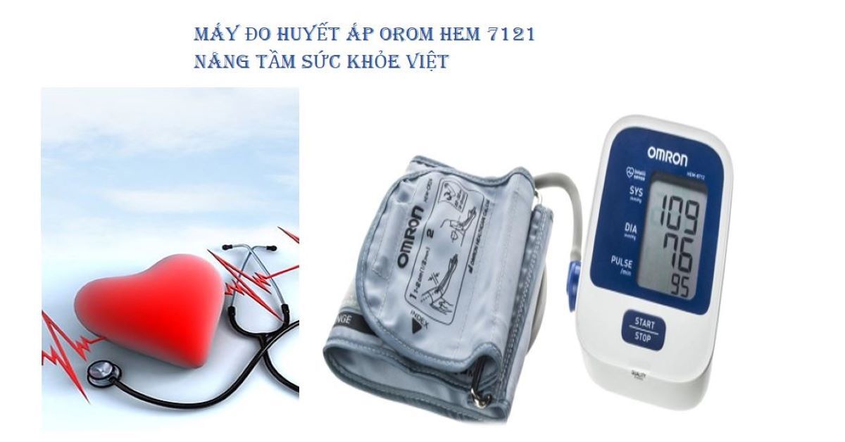 Máy đo huyết áp Omron HEM 7121 nâng tầm sức khỏe Việt