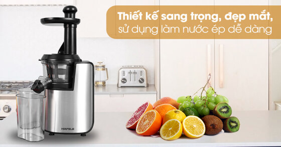 Máy ép chậm Hafele GS-133N - công nghệ ép chậm hiện đại, thiết kế nhỏ gọn