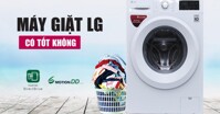 Máy giặt cửa ngang LG có tốt không? Có nên sử dụng không?