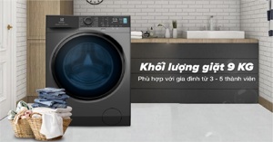 Máy giặt Electrolux 9kg loại nào tốt? Ưu và nhược điểm mỗi loại?