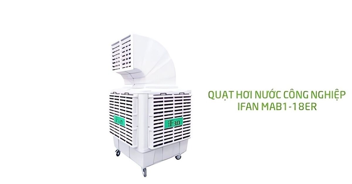 Máy làm mát iFan MAB1: Dòng quạt điều hòa công nghiệp cho công xưởng, nhà máy!