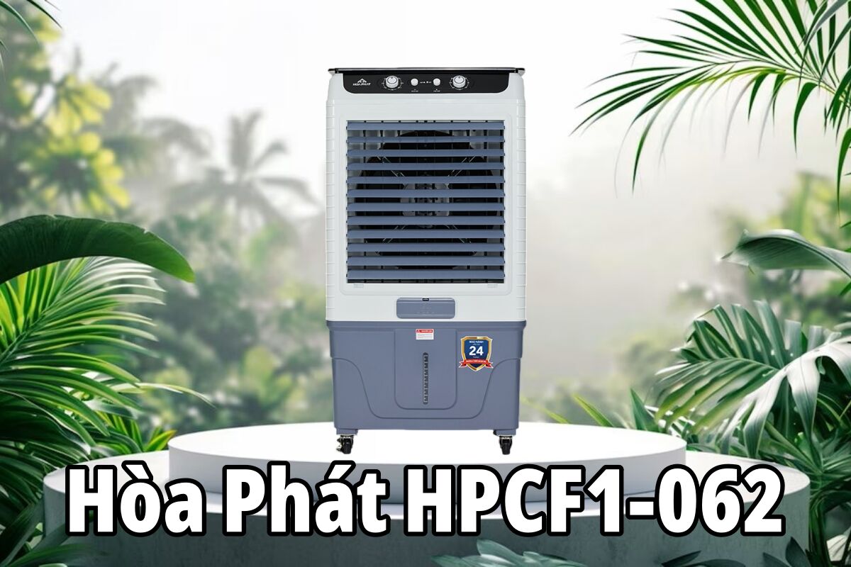 Máy làm mát không khí Hòa Phát HPCF1-062 có ưu nhược điểm nào đáng chú ý?
