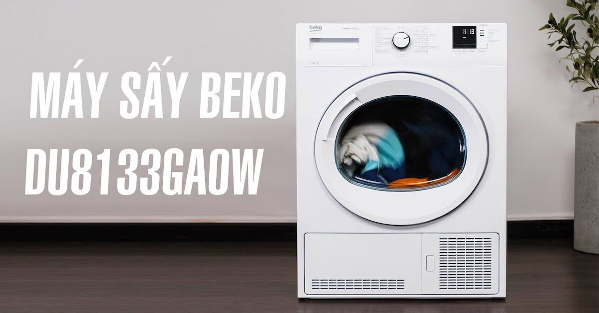 Máy sấy quần áo Beko DU8133GAOW có phải lựa chọn nên rinh về?