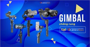 Mua Gimbal chống rung chính hãng DJI, Zhiyun ở đâu uy tín?