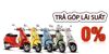Mua xe máy trả góp lãi suất 0% - chiêu bài mới từ đại lý xe máy