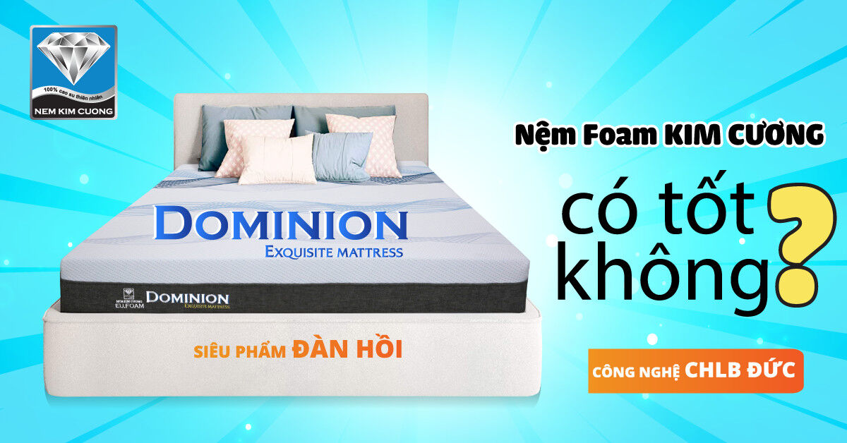 Nệm Foam Kim Cương có tốt không?