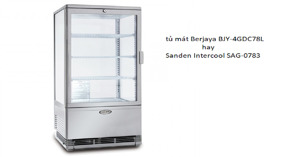 Nên chọn tủ mát Berjaya BJY-4GDC78L hay Sanden Intercool SAG-0783 cho cửa hàng có quy mô nhỏ?