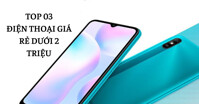 Nên mua điện thoại nào giá rẻ dưới 2 triệu dịp cuối năm 2022?