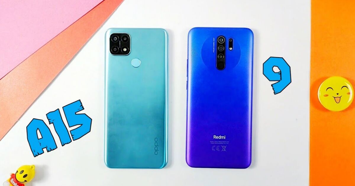 Nên mua điện thoại Oppo A15 hay Redmi 9 tốt hơn?