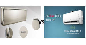Nên mua điều hòa Gree hay LG? Những điểm khác nhau của hai dòng thương hiệu