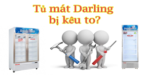 Nguyên nhân và cách sửa tủ mát Darling 1 cánh 400 lít DL4620A kêu to, không lạnh