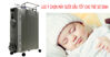 Những lưu ý khi chọn máy sưởi dầu cho trẻ sơ sinh