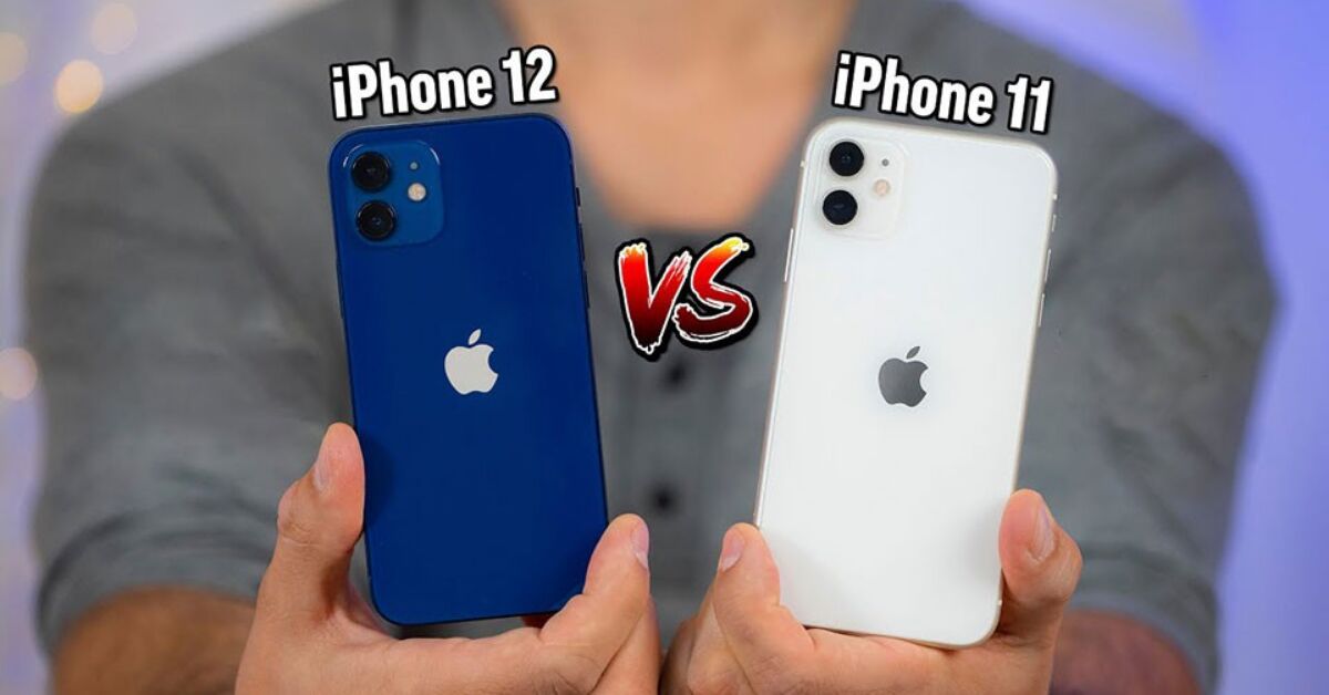 Những nâng cấp của điện thoại iPhone 12 so với iPhone 11