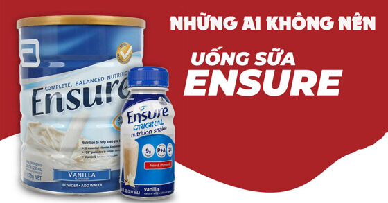 Những người nào không nên uống sữa Ensure?