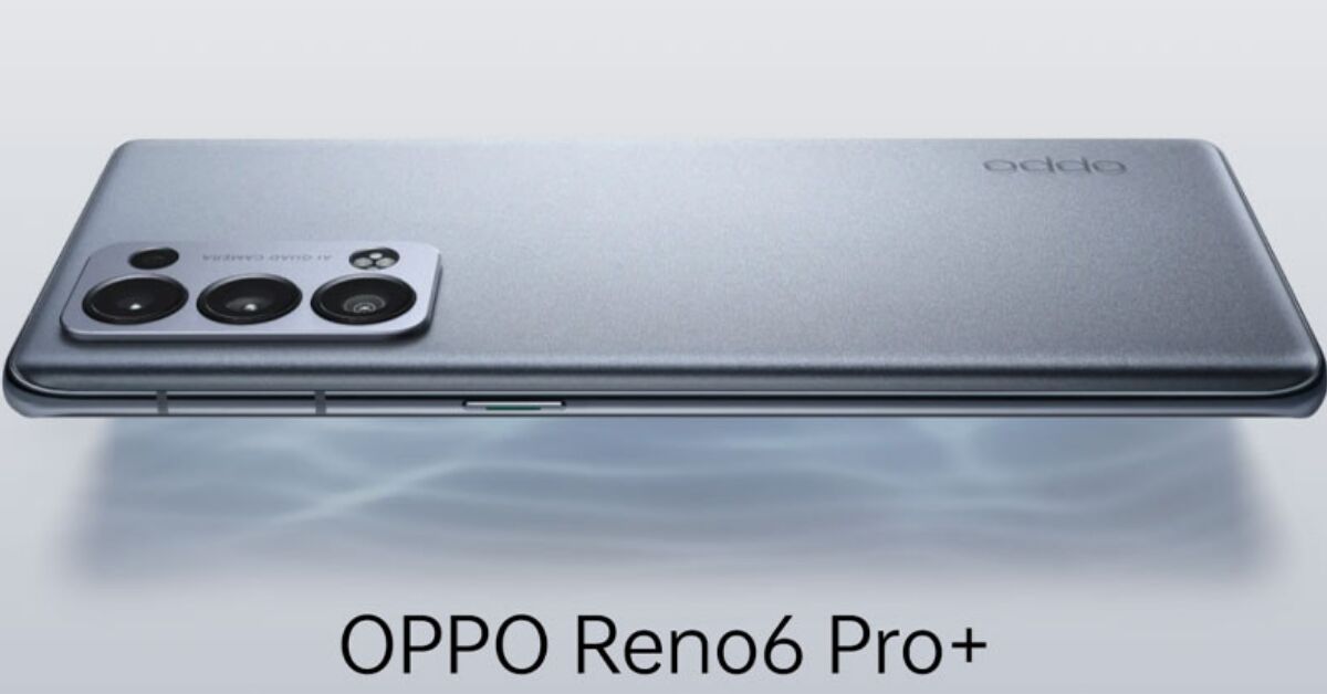 OPPO Reno 6 Pro Plus: Điện thoại cao cấp, chất lượng có đáng tiền?