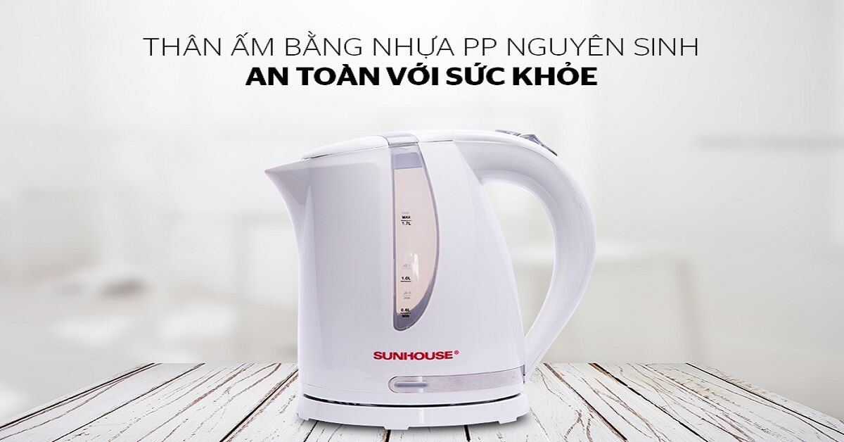 Phân tích ưu – nhược điểm của ấm đun siêu tốc Sunhouse