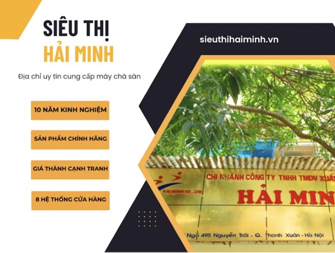 Siêu thị Hải Minh địa chỉ uy tín cung cấp máy chà sàn