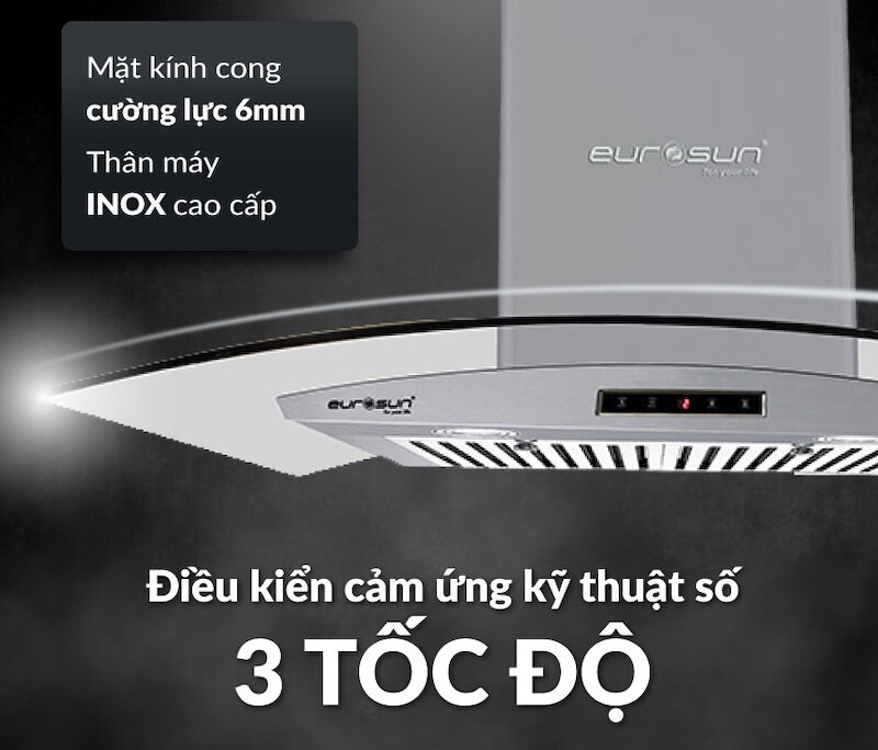 Máy hút mùi Eurosun EH-70K26S thiết kế tinh tế, chức năng vượt trội