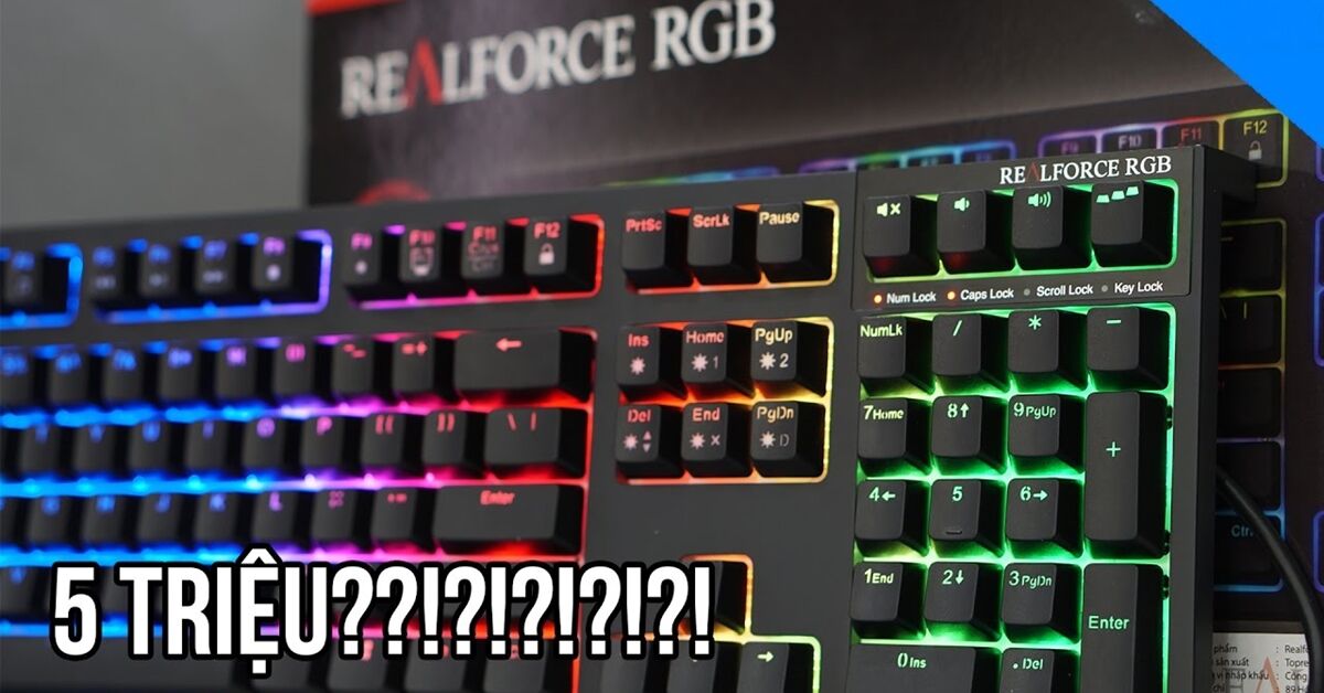 RealForce RGB: Bàn phím cơ thuộc phân khúc hàng 'thận' liệu có ra hồn?