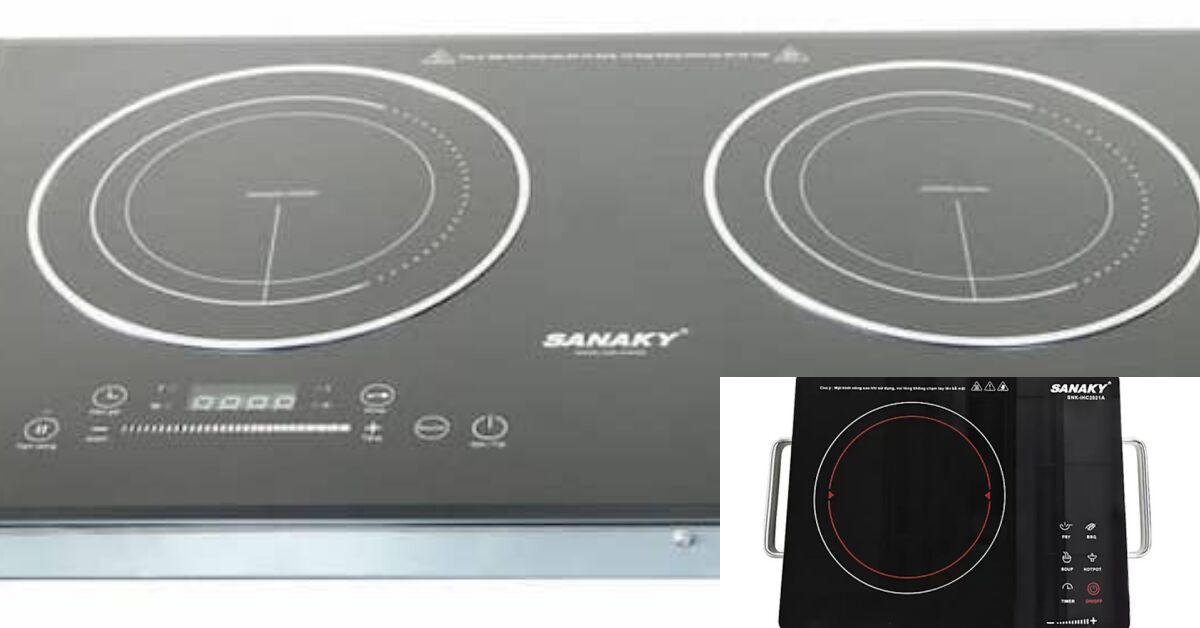 Review 5 loại bếp hồng ngoại Sanaky hot nhất 2023