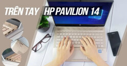 Review laptop HP Pavilion 14-DV0512TU 46L81PA: Thiết kế mỏng nhẹ, màn hình sắc nét!