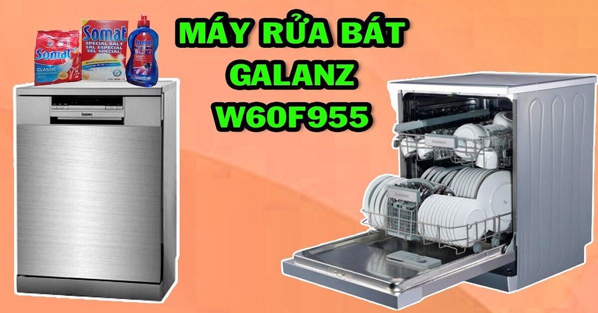 Review máy rửa bát Galanz W60F955 có gì mà được ưa chuộng đến vậy?