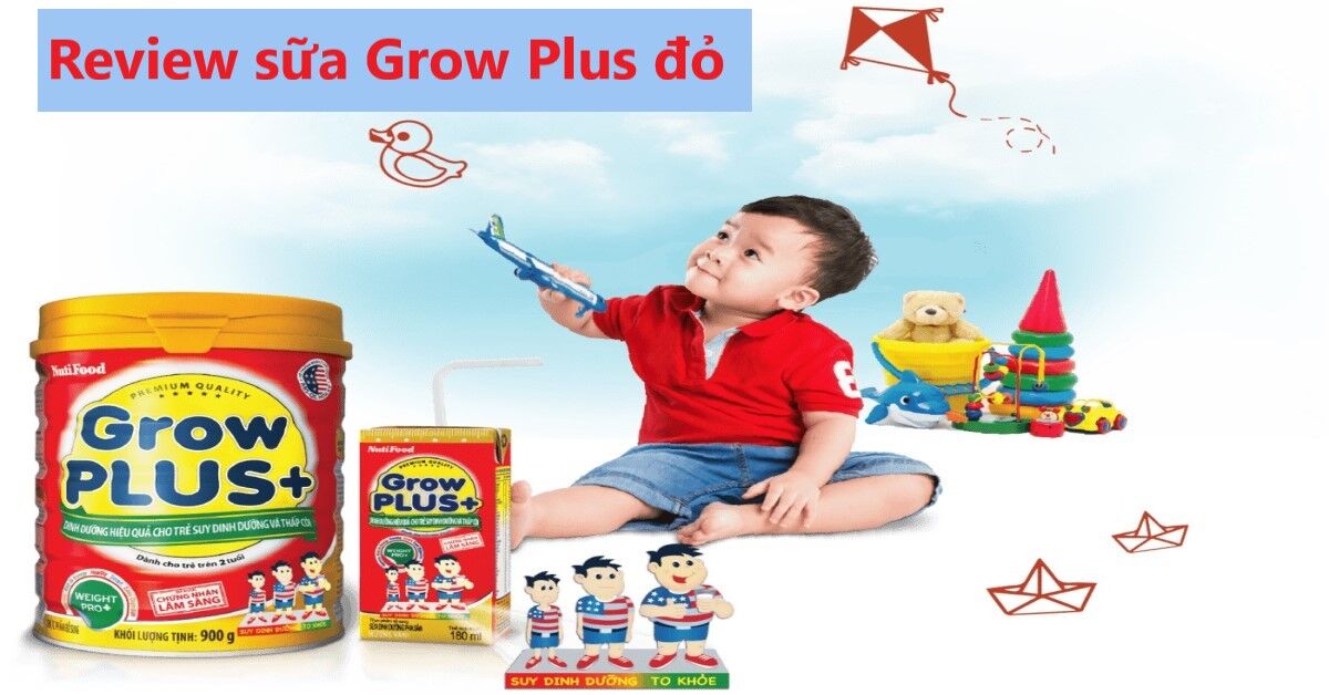 Review sữa Grow Plus đỏ gay của Nutifood sở hữu đảm bảo chất lượng không? Gồm những loại nào?