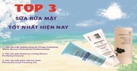 Review top 3 loại sữa rửa mặt tốt nhất hiện nay trên thị trường