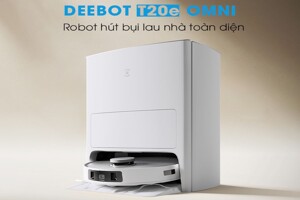 Robot hút bụi lau nhà Ecovacs Deebot T20e Omni: "Siêu phẩm" hút bụi bạn không thể bỏ qua