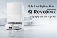 Robot hút bụi lau nhà thông minh Roborock Q Revo MaxV "đáng đồng tiền bát gạo"