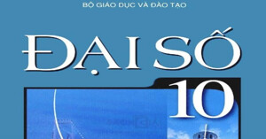 Sách giáo khoa đại số 10 có gì đặc biệt?