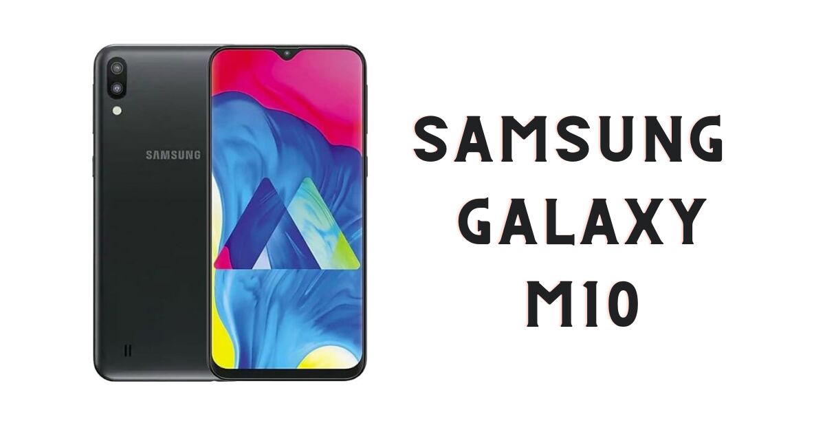 Samsung Galaxy M10 giá siêu rẻ có gì đáng để mua trong năm 2022?