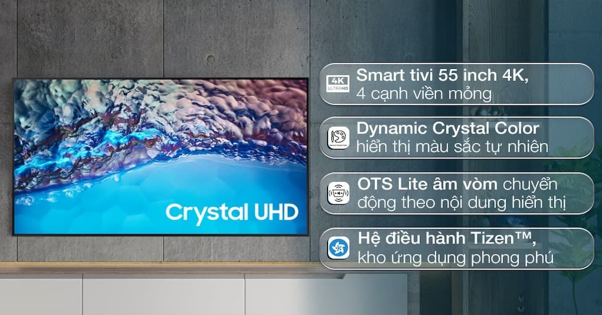 Smart tivi Samsung 55 inch 4K UA55BU8500 giá chỉ từ 12,5 triệu đồng có nên mua?