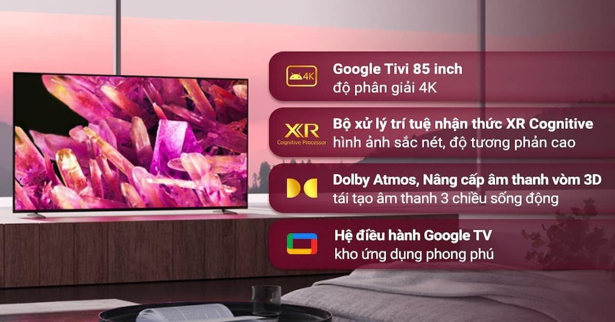 Smart tivi Sony 4K 85 inch XR-85X90K giá cao nhưng có "đáng đồng tiền bát gạo" không?