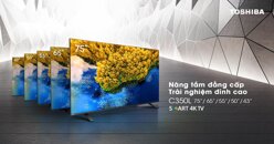Smart tivi Toshiba 4K C350L giá bao nhiêu tiền? Có tính năng gì nổi bật?
