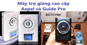 So sánh 2 thương hiệu máy trợ giảng cao cấp Hàn Quốc: Aepel, Guide Pro