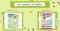 So sánh bỉm tã Molfix và tã Bobby nên chọn loại nào tốt nhất?