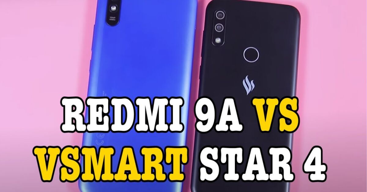 So sánh điện thoại Xiaomi Redmi 9A và Vsmart Star 4, có gì chênh lệch?