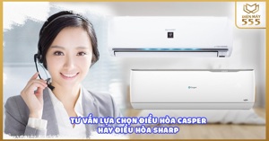 So sánh điều hòa Casper và Sharp nên lựa chọn hãng nào dùng tốt hơn?