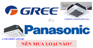 So sánh điều hòa Gree và Panasonic: Nên mua hãng nào?