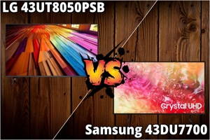 So sánh LG 43UT8050PSB và Samsung 43DU7700 – Tivi 4K nào ấn tượng hơn?