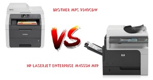 So sánh máy in Brother MFC-9340CDW và HP LaserJet Enterprise M4555h MFP – máy in đa năng nào tốt hơn?