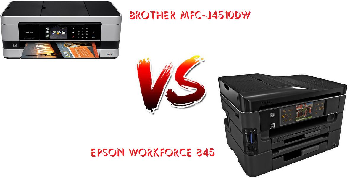 So sánh máy in Brother MFC-J4510DW với Epson WorkForce 845 – máy in phun màu nào tốt hơn?