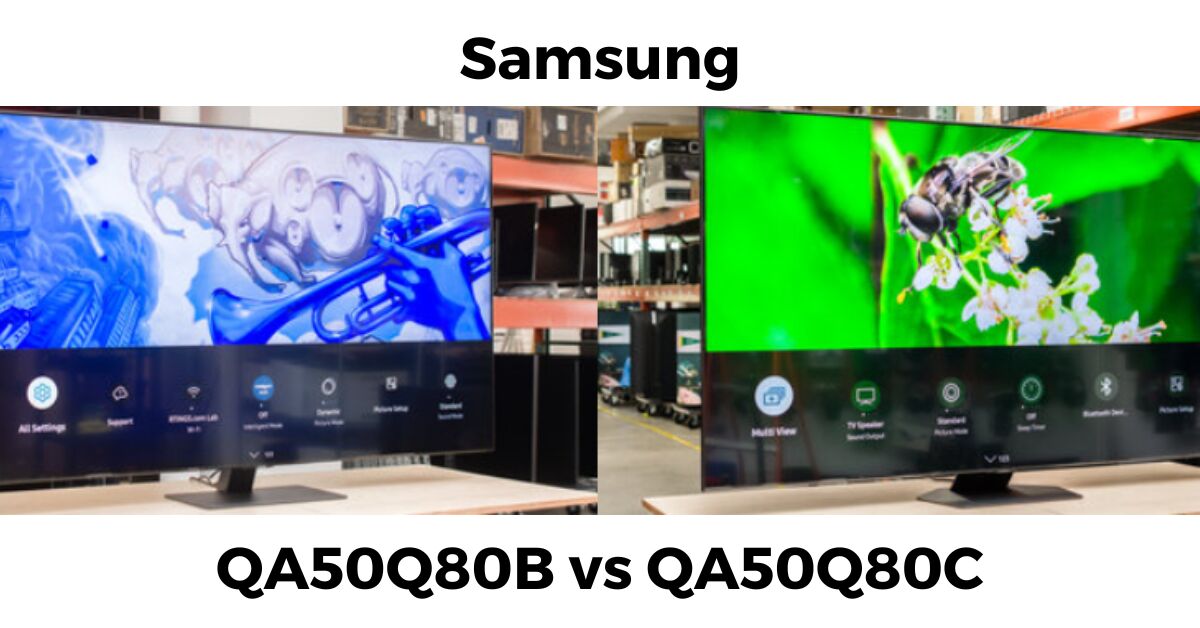 So sánh smart tivi Samsung QLED 4K 50 inch QA50Q80C vs QA50Q80B