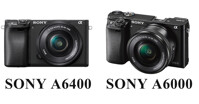 So sánh Sony a6400 và a6000: Mới hơn liệu có tốt hơn?