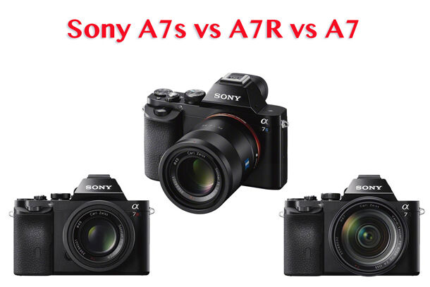 So sánh Sony A7s vs A7R vs A7: Máy ảnh full frame nào đáng tiền nhất? (Phần 1)