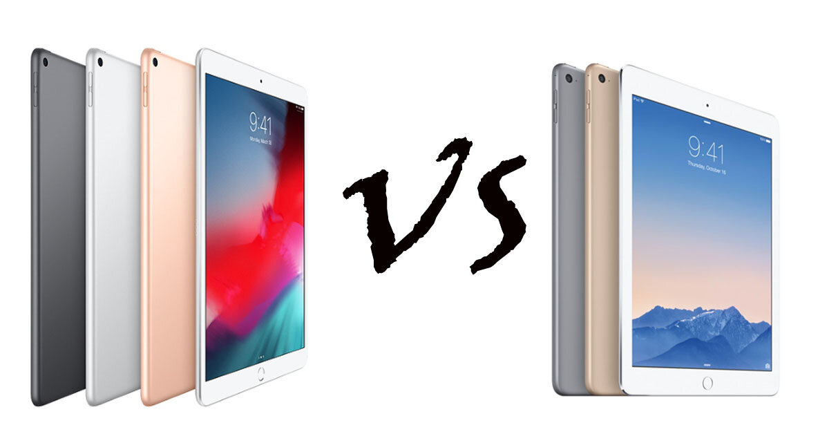 So sánh sự khác biệt giữa iPad Air 2019 mới ra mắt và iPad Air 2 năm 2016