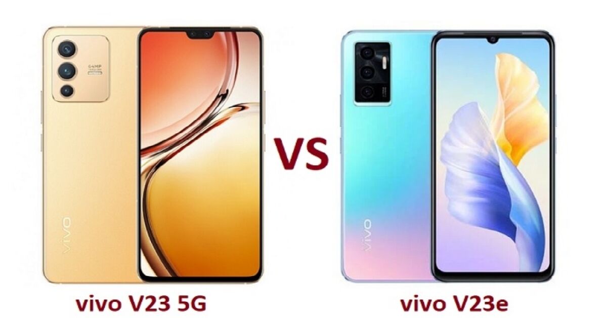 So sánh sự khác biệt giữa Vivo V23 và Vivo V23e: Lựa chọn nào tốt hơn?
